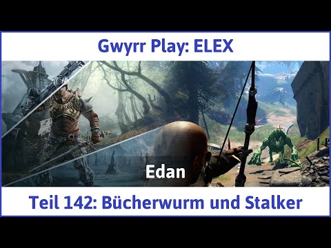 ELEX deutsch Teil 142 - Bücherwurm und Stalker Let's Play