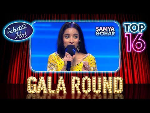 Pakistan Idol Episode 15 | Samya Gohar | “Chait Chadya Ke Tenu” | Gala Round