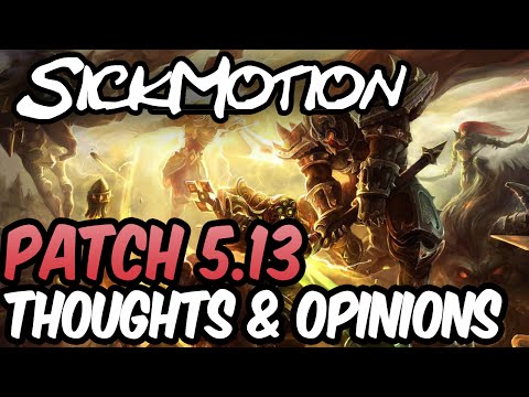 SickMotion - 5.13 Patch notes - League of Legends