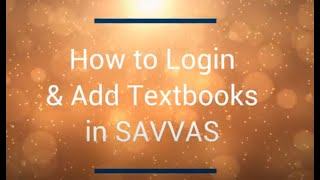 How to Login & Add Books in Savvas