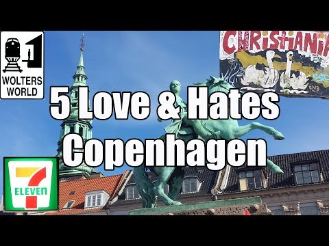 Visit Copenhagen - 5 Love & Hates of Copenhagen Denmark