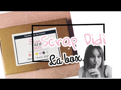 LA BOX SCRAP DIDI : présentation