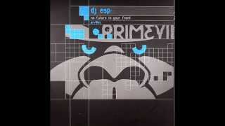 DJ ESP ‎- No Future In Your Front (Original mix)