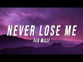 Flo Milli Never Lose Me Lyrics