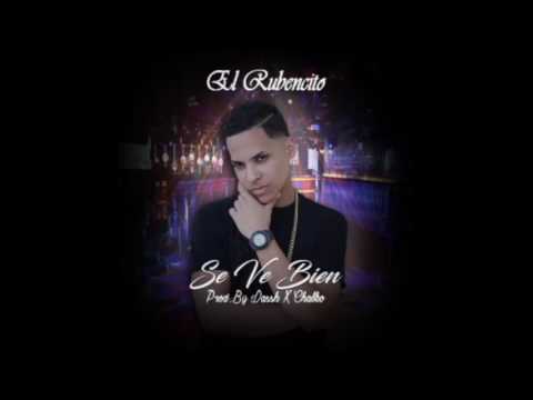 El Rubencito - Se Ve Bien [Prod. Chalko y Daash Quality]