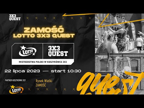 LOTTO 3x3 QUEST 2023 - ZAMOŚĆ - Boisko II