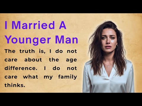 Very Interesting Story | I Married A Younger Man | Learn English Through Story Level 1