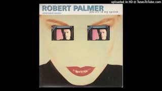 Robert Palmer - You Are In My System (Extended Version)