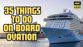 35 Things to do on board OVATION OF THE SEAS | Royal Caribbean Quantum class Cruise Ship - 4K HDR