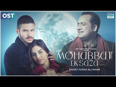 Mohabbat Ek Saza | OST | Music Video | Rahat Fateh Ali Khan | Turk 1 | UA2O