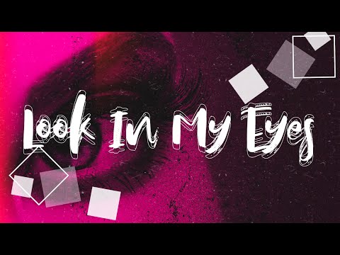 Lahox & Miranda Myles - Look In My Eyes (Official Lyric Video)