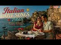 Italian Love Songs 1960s ️ Amalfi Coast Romance Vintage Summer Ballads