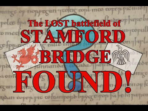 The lost battlefield of Stamford Bridge FOUND! (With proofs)