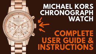 Michael Kors Chronograph Watch User Guide & Instructions | Use and Reset Chronograph, Set Time, etc.