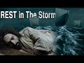 This Lesson From Jesus May Save Your Life REST In The Storm