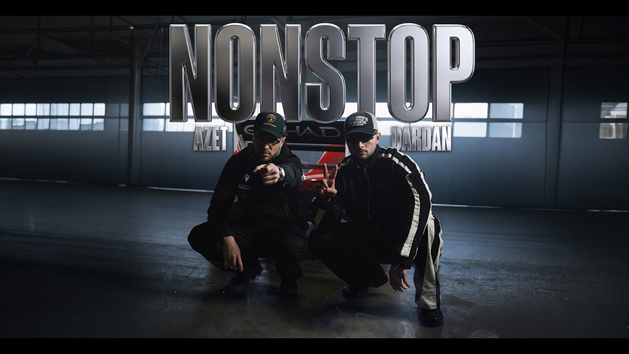 AZET & DARDAN - NONSTOP (OFFICIAL VIDEO)