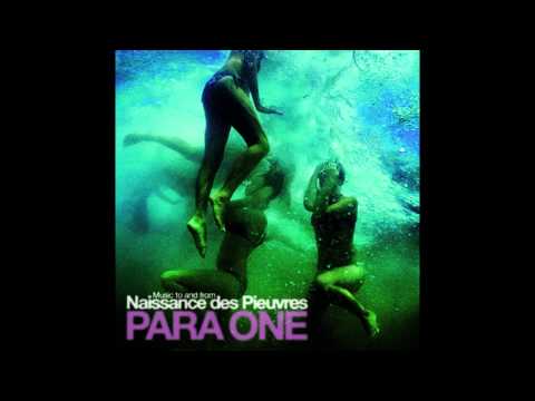 Para One - Naissance des Pieuvres/Water Lillies (Music to and from) Full Album [HD]