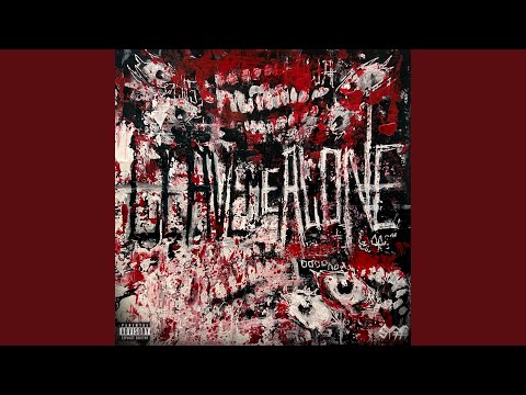 LEAVE ME ALONE (feat. SAURXN)