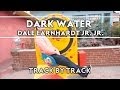 Dale Earnhardt Jr. Jr. - Dark Water [Track by ...