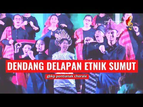 Medley Delapan Etnik Sumut - GBKP Pontianak Chorale