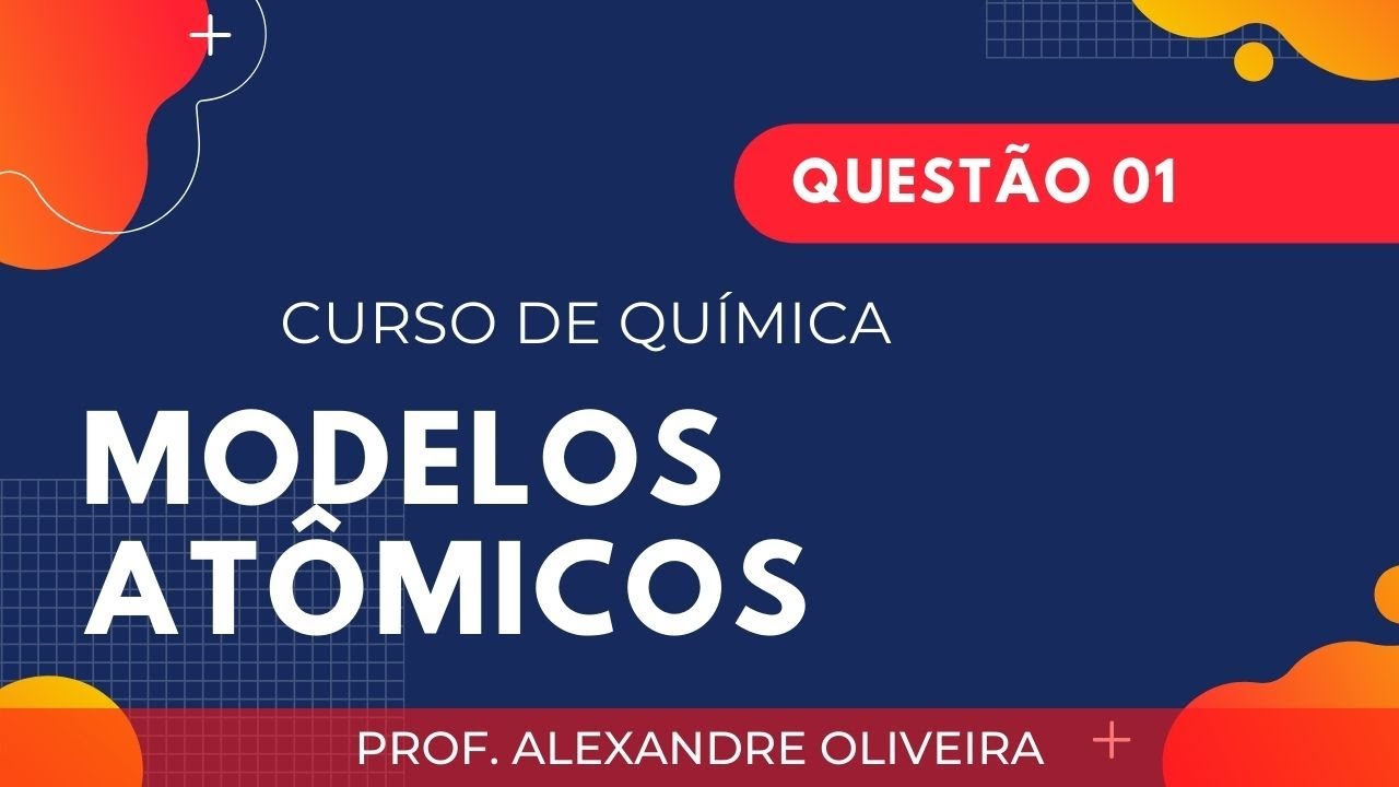 Modelos Atômicos Questão 1 ENEM 2019 Episteme Cursos Online Prof Alexandre Oliveira