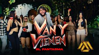 Van Y Vienen Lyrics English Translation