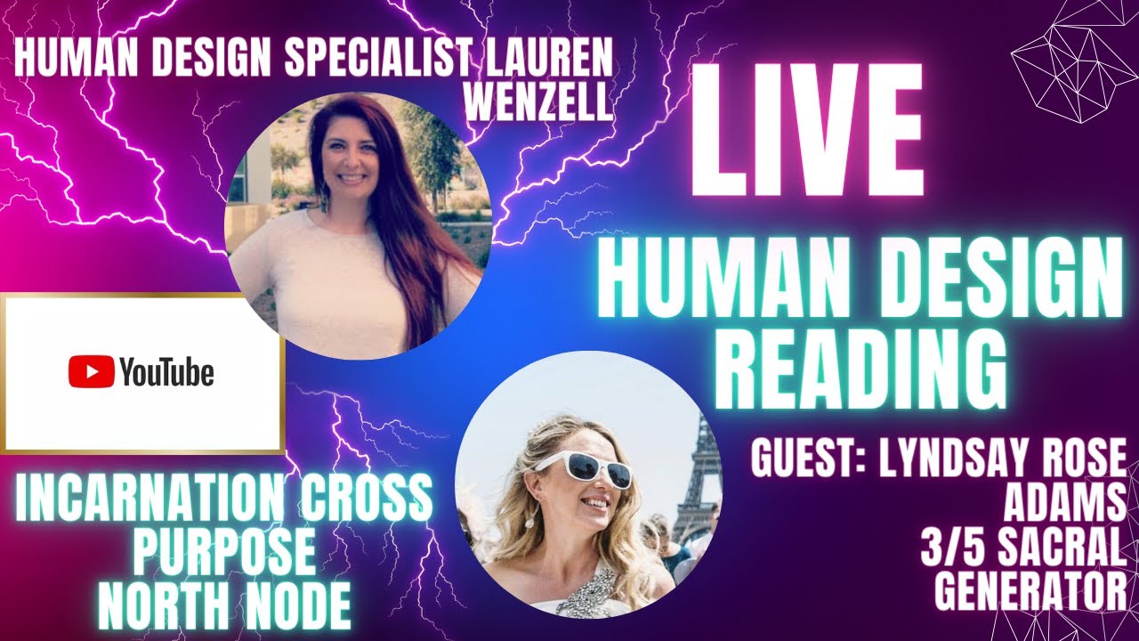 Mastering the Art of Your Purpose via Human Design | Live Reading with Lyndsay Adams 3/5 Generator