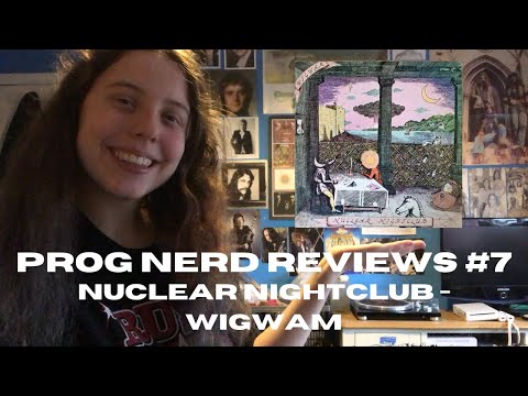 Prog Nerd Reviews #7: Nuclear Nightclub by Wigwam!