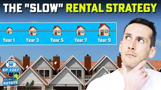 The "Slow" Rental Strategy That Makes You a Millionaire