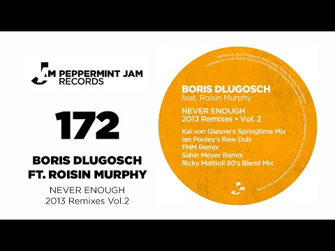 Boris Dlugosch feat. Roisin Murphy - Never Enough (Ian Pooley's Raw Dub)