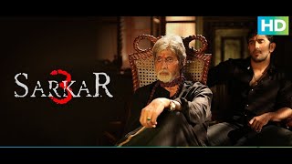 Sarkar 3 - Best Dialogue Scenes  Amitabh Bachchan 