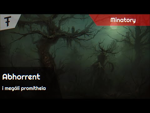 Abhorrent - i megáli promítheia | Minatory