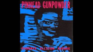 Pinhead Gunpowder - Goodbye Ellston Avenue (4 tracks)