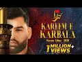 Kareem E Karbala Hussain Mesum Abbas Nohay 2020 Muharram
