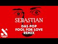 Das Pop - Fool For Love (SebastiAn Remix) 