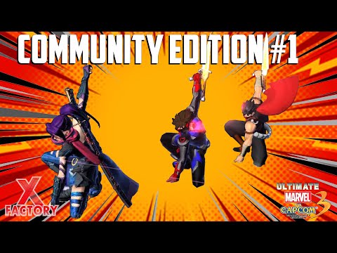 Everyone is allowed!! | X-FACTORY: UMvC3 Community Edition #1 (YouTube Edit)