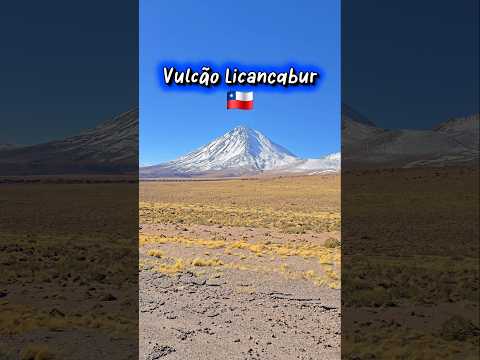 Vulcão Licancabur, San Pedro de Atacama, Antofagasta, Chile. 🇨🇱