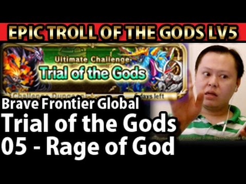 Brave Frontier Global Trial of the Gods 05 - Rage of God Walkthrough