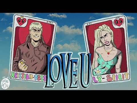 Xristian Daza,  Ly Spirit -  Love U | #ETHERNET💿