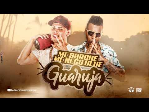 MC Barone e MC Nego Blue   Guarujá Prod  RF DJ RW