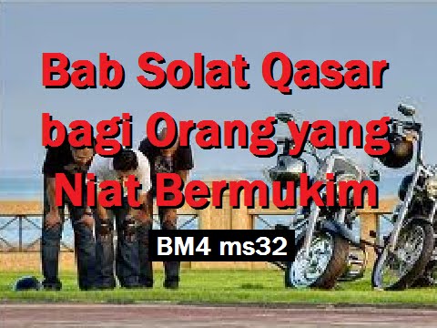 2012/04/25 Ustaz Shamsuri 732 - Bab Solat Qasar bagi Orang yang Niat Bermukim - BM4 ms32