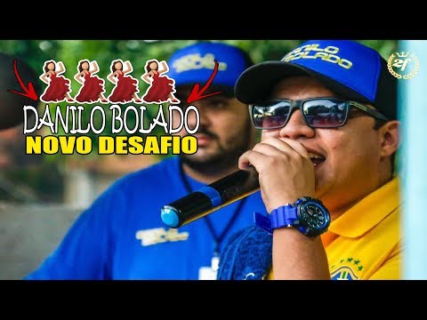 DANILO BOLADO - NOVO DESAFIO  ( MUSICA NOVA 2018 )