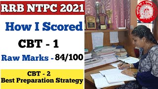 RRB NTPC 2021 How I Scored (CBT - 1 )/Raw Marks - 84/100 | NTPC  CBT - 2 Best Preparation Strategy