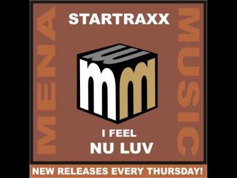 startraxx -i feel nu luv -clip -mena music
