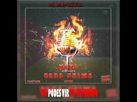08. MVMG-Podes Vir Feat. Rei Bravo (Obra Prima)