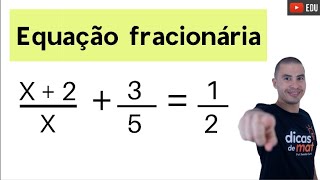 Rápido e Fácil I EQUAÇÃO FRACIONÁRIA
