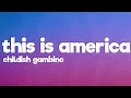 Childish Gambino This Is America Lyri