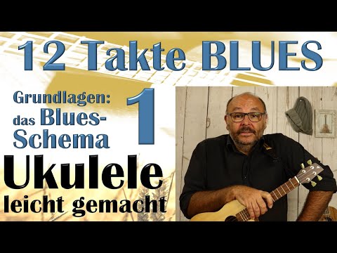 12 Bars of Blues - Part 1: The Blues Pattern (Ukulele Made Easy, Tutorial in German)