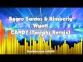 Aggro Santos - Candy (Tweakz Remix) - Ft ...