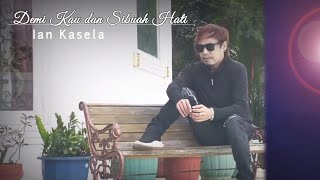 Download lagu Demi Kau dan Si Buah Hati - Ian Kasela #cover mp3